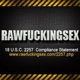 Raw Fucking Sex