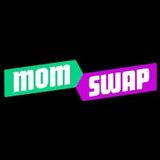 Mom Swap