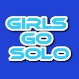 Girls Go Solo
