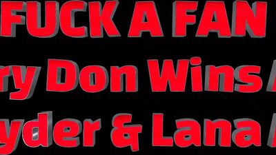 FUCK A FAN 4K – Happy Hairy Don Wins Anal Sex from Rebel Rhyder & Lana Analise