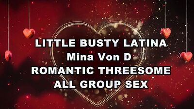 Little Busty Latina Mina Von D Romantic Threesome – All Group Sex 4k